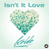 Isn't It Love - Single