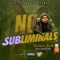 No Subliminals - FastCash Jizzle lyrics