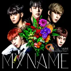 Alive - Always In Your Heart (Special Edition) - MYNAME Alive - Always In Your Heart (Special Edition) - MYNAME
