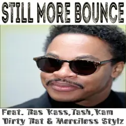 Still More Bounce - Single - Ras Kass Still More Bounce - Single - Ras Kass