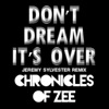 Don't Dream It's Over (Jeremy Sylvester Remix) - Single