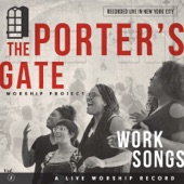The Porter's Gate - Christ Has No Body Now But Yours (feat. Josh Garrels)