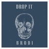 Drop It - Single, 2018