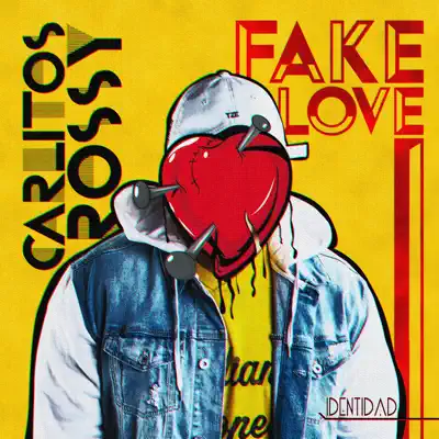 Fake Love - Single - Carlitos Rossy