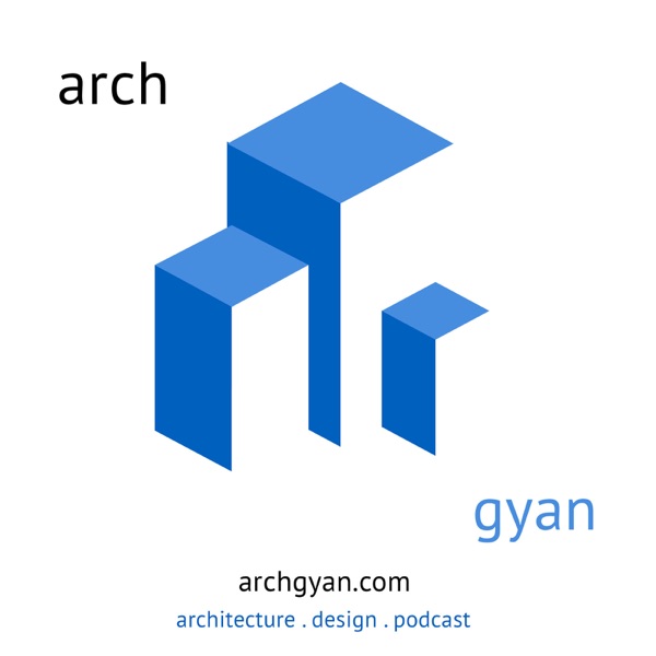 Archgyan Podcast Archgyan Podcast