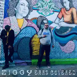 Ears Covered - Single - Ziggy Ears Covered - Single - Ziggy