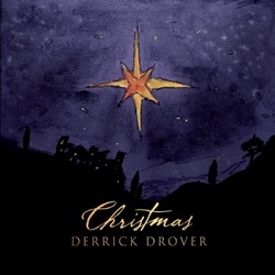 Derrick Drover - The First Noel