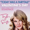 Taylor Swift - Today Was a Fairytale