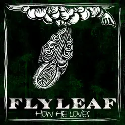 How He Loves (Live) - Single - Flyleaf