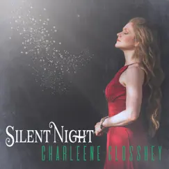 Silent Night (feat. Mark Selby) - Single by Charleene Closshey album reviews, ratings, credits