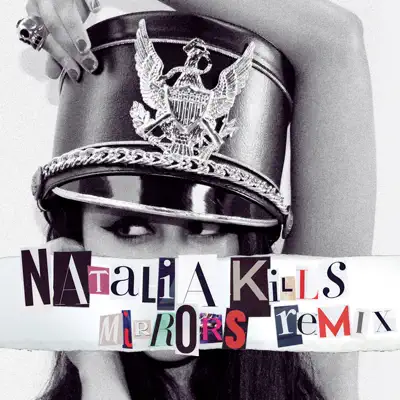 Mirrors (Remix) - EP - Natalia Kills