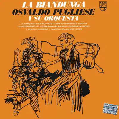 La Biandunga - Osvaldo Pugliese La Biandunga - Osvaldo Pugliese