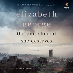 The Punishment She Deserves: A Lynley Novel (Unabridged)