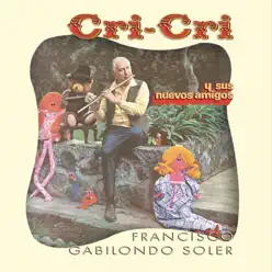 Cri-Cri y Sus Nuevos Amigos - Cri-cri