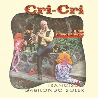 Cri-Cri y Sus Nuevos Amigos - Cri-cri