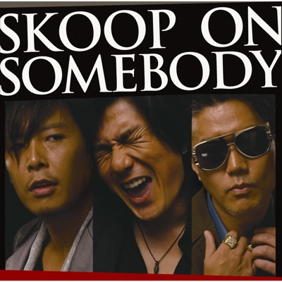 SKOOP ON SOMEBODY - Skoop on Somebody