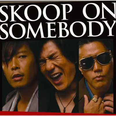 SKOOP ON SOMEBODY - Skoop on Somebody