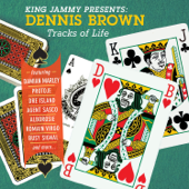 King Jammy presents: Dennis Brown - Tracks of Life - デニス・ブラウン