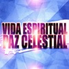 Vida Espiritual, Paz Celestial