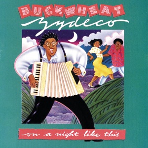 Buckwheat Zydeco - On a Night Like This - Line Dance Music