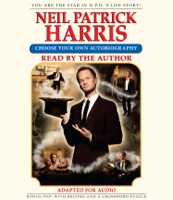 Neil Patrick Harris - Neil Patrick Harris: Choose Your Own Autobiography (Unabridged) artwork