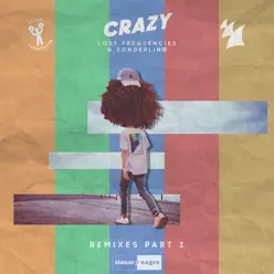 Crazy (Remixes Part. 1) - EP - Lost Frequencies