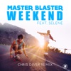 Weekend (feat. Selene) [Chris Diver Remix] - Single