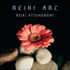 Reiki Arc - Reiki Attunement