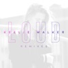 Loud (feat. City Fidelia) [Remixes] - Single