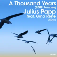 A Thousand Years (feat. Gina Gee) [2009 Vocal Reprise Mix] Song Lyrics