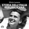 Storia dell'Italia repubblicana - Silvio Lanaro