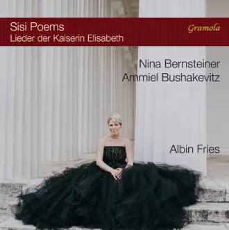 Sisi Poems by Nina Bernsteiner, Ammiel Bushakevitz & Gerhard Schlüsslmayr album reviews, ratings, credits