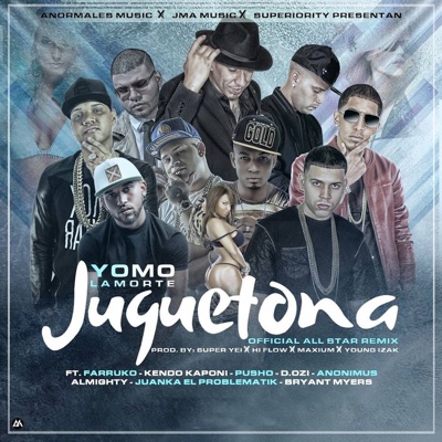 Juguetona (Allstar Remix) [feat. Farruko, Bryant Myers, Juanka, Dozi, Kendo  Kaponi, Anonimus, Almighty & Pusho] - Yomo | Shazam