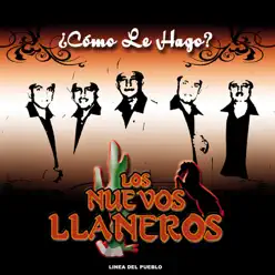 ¿Cómo Le Hago? - Los Nuevos LLaneros ¿Cómo Le Hago? - Los Nuevos LLaneros