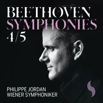 Beethoven: Symphonies Nos. 4 & 5 by Philippe Jordan & Vienna Symphony album reviews, ratings, credits