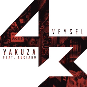 Yakuza (feat. Luciano) - Single