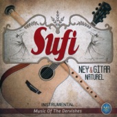 Music of the Dervishes Sufi (Instrumental / Ney & Gitar Naturel) artwork
