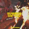 Summer on You (Remixes) - Single album lyrics, reviews, download