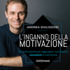 L'inganno della motivazione - Andrea Giuliodori