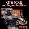 City Soul and Diagonal Street Blues - EP