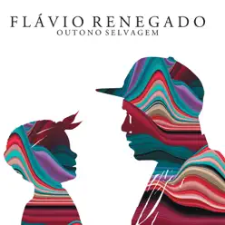 Outono Selvagem - Flávio Renegado