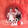 Loco de Amor - Single