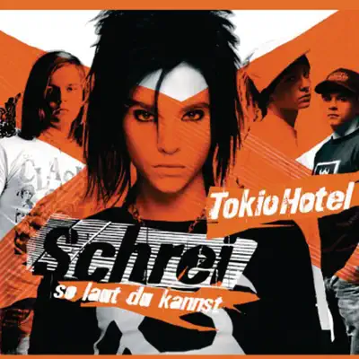 Schrei (So laut du kannst) - Tokio Hotel