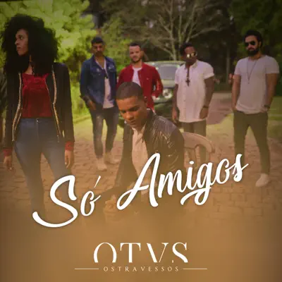 Só Amigos - Single - Os Travessos