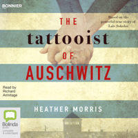 Heather Morris - The Tattooist of Auschwitz (Unabridged) artwork
