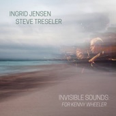 Invisible Sounds: For Kenny Wheeler artwork