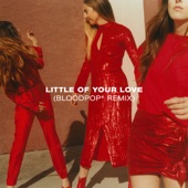 Haim - Little of Your Love