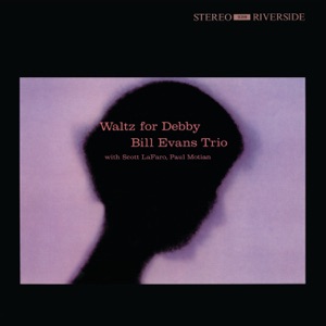 Waltz for Debby (Original Jazz Classics Remasters) [with Paul Motian & Scott LaFaro]