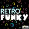 Retro Funky - EP album lyrics, reviews, download