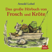 Das große Hörbuch von Frosch und Kröte